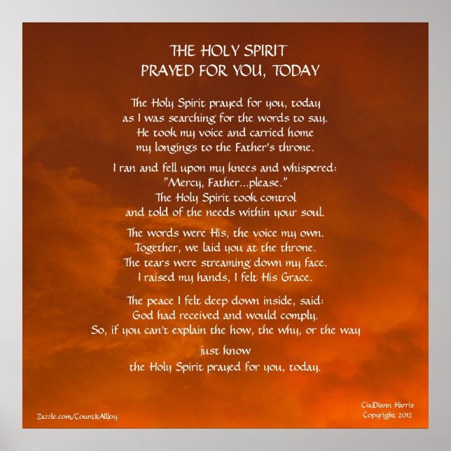 The Holy Spirit Prayed for You, Today Poster (Front)