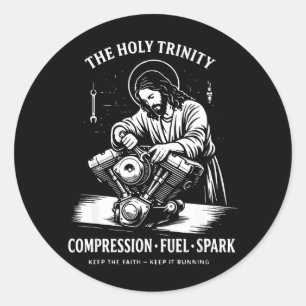 The Holy Trinity Compression Fuel Spark Keep Faith Classic Round Sticker