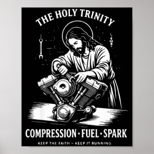 The Holy Trinity Compression Fuel Spark Keep Faith Poster