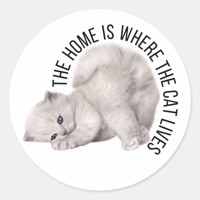 The Home is Where the Cat Lives Classic Round Sticker (Front)