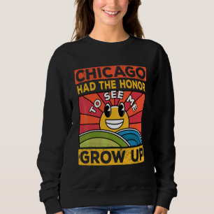 The Honour To See Me Grow Up Had The Sun And Chica Sweatshirt