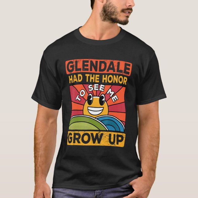 The Honour To See Me Grow Up Had The Sun And Glend T-Shirt (Front)