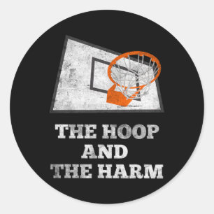 The Hoop And The Harm B-ll Player Foul Design Classic Round Sticker