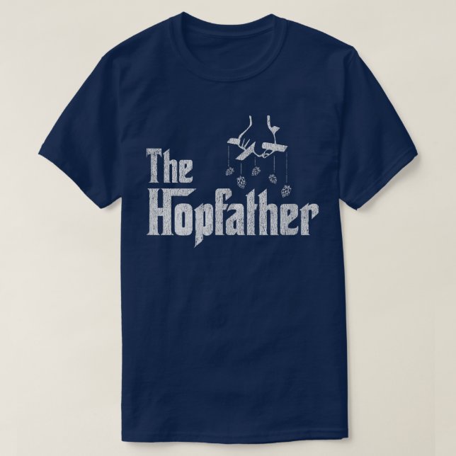 The Hopfather  Home Brew Hops  T-Shirt (Design Front)