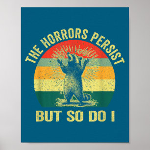 The Horrors Persist But So Angry Poster