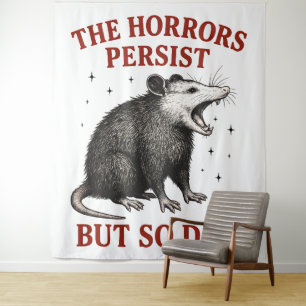 The Horrors Persist But So Do I Tapestry