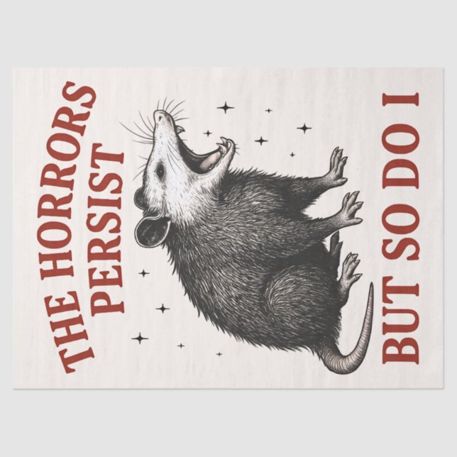 The Horrors Persist But So Do I Tissue Paper (Front)