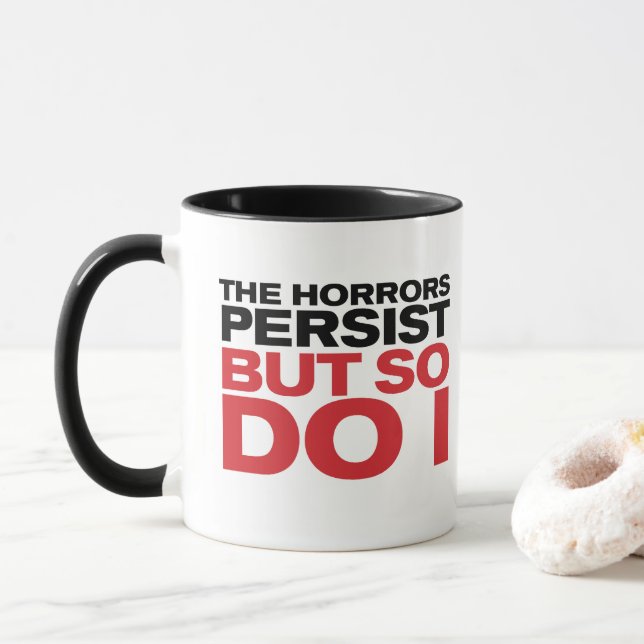 "The Horrors Persist" Mug (With Donut)