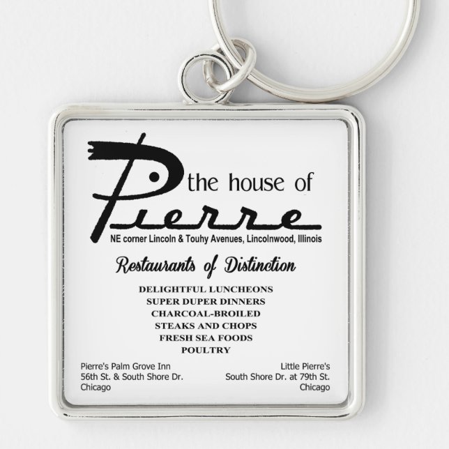 the house of Pierre, Lincoln & Touhy, Lincolnwood, Key Ring (Front)