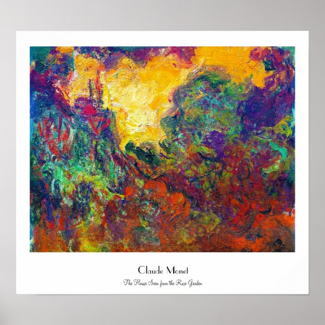 The House Seen from the Rose Garden Claude Monet Poster (Front)