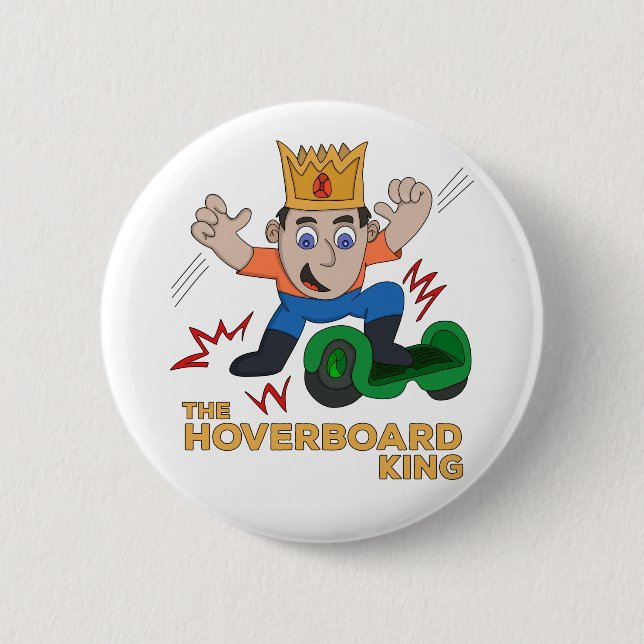 The Hoverboard King 6 Cm Round Badge (Front)