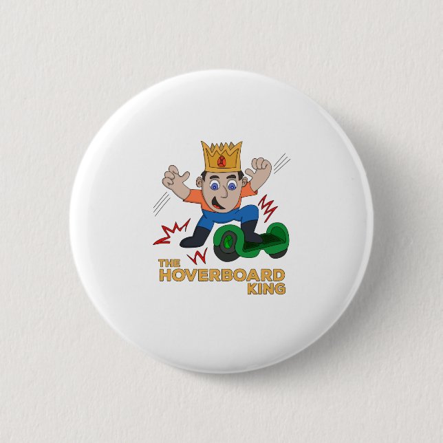 The Hoverboard King 6 Cm Round Badge (Front)