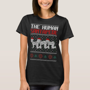 The Human Santapede Funny Parody Ugly Christmas Sw T-Shirt