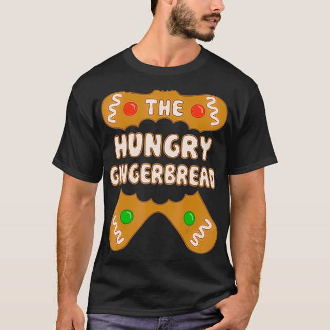 The Hungry Gingerbread, Family Matching Group Chri T-Shirt (Front)