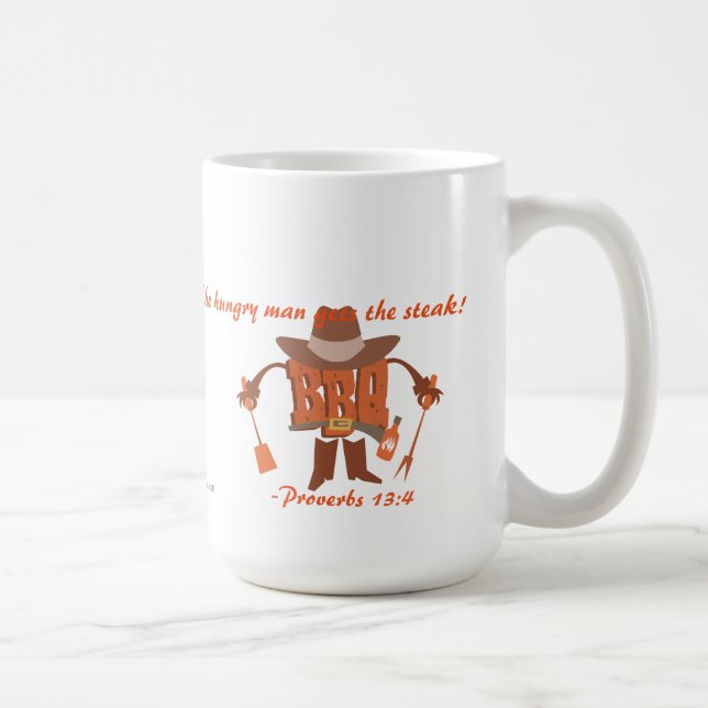 The hungry man gets the steak Proverbs 13:4 Coffee Mug (Right)