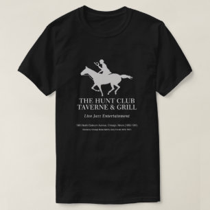 The Hunt Club Taverne & Grill, Chicago, IL T-Shirt