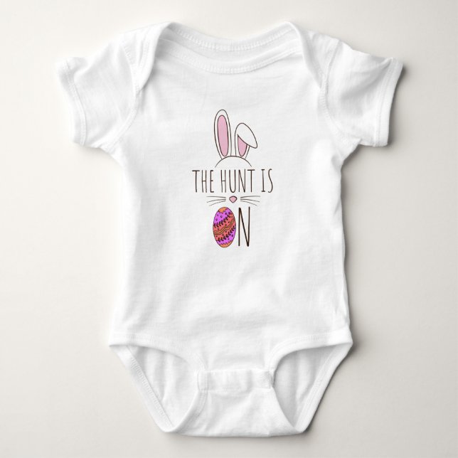 The Hunt Is On Easter Egg Hunt Bunny Adorable Cute Baby Bodysuit (Front)