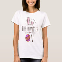 The Hunt Is On Easter Egg Hunt Bunny Cute Adorable