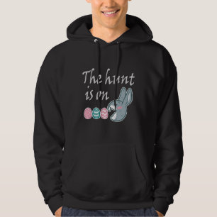 The hunt is on Easter Rabbit Egg Hunt Hoodie