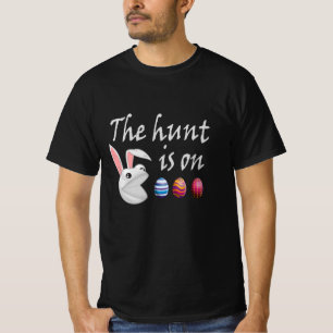 The hunt is on Easter Rabbit Egg Hunt T-Shirt