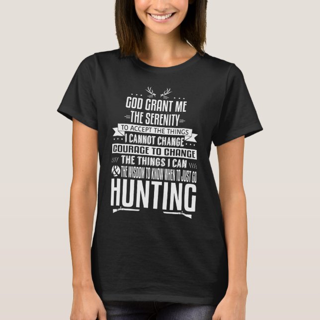 The Hunters Serenity Prayer Deer Hunting  T-Shirt (Front)