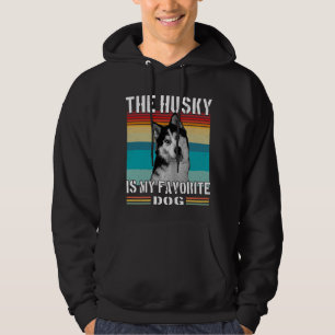 The Husky Is My Favourite Dog,Siberian Husky Hoodie