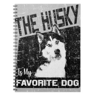 The Husky Is My Favourite Dog,Siberian Husky Notebook