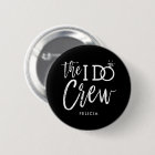 The I Do Crew | Custom Name Wedding Party Black