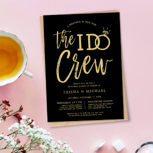 The I Do Crew   Rehearsal Dinner   Gold Style Invitation