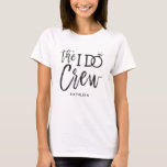 The I Do Crew | Wedding Party | Personalised Name T-Shirt<br><div class="desc">Make the awesome people in your wedding party feel extra special and appreciated with these custom wedding T-shirts. The design features the words "The I do crew" in an elegant yet modern script style. The word 'do' features a sparkling diamond ring in place of the letter 'O' to signify the...</div>