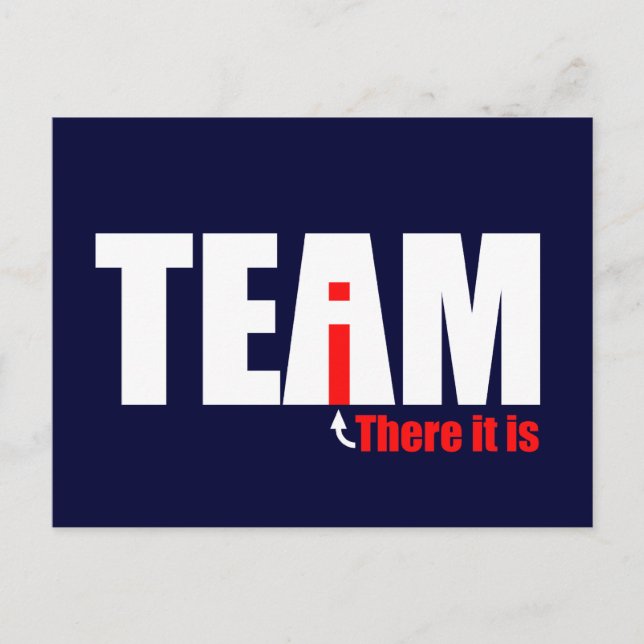 The i in TEAM Postcard (Front)