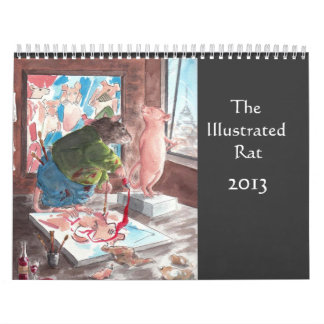The Illustrated Rat 2013 Calendar