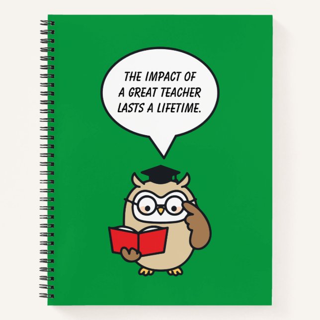 The Impact Of A Great Teacher Lasts A Lifetime Notebook (Front)