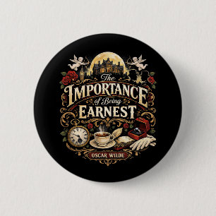 The Importance of Being Earnest 6 Cm Round Badge