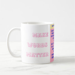 The importance of words message colour pink coffee mug