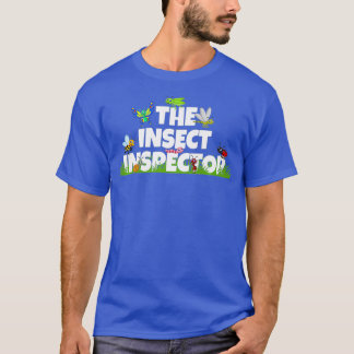 The Insect Inspector  Bug Entomology Gifts for T-Shirt