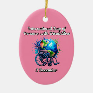 The International Day of Persons with Disabilities Ceramic Ornament
