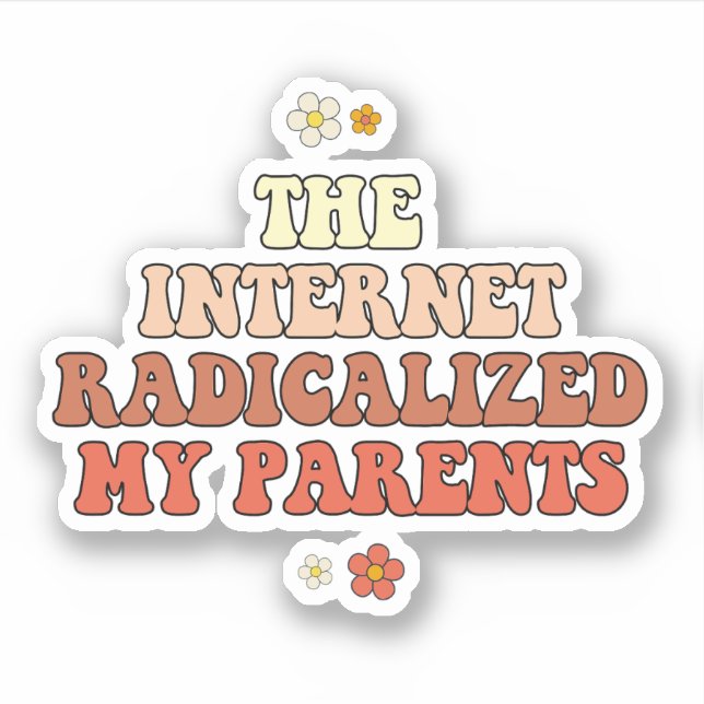 The Internet Radicalised My Parents (Front)