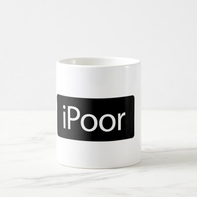 The iPoor Mug (Center)