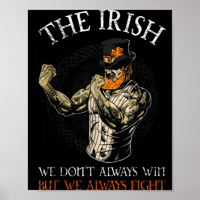 The Irish We Don't Always Win But We Always Fight  Poster (Front)