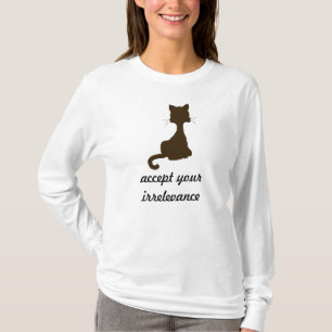 The Irrelevant Cat Shirt