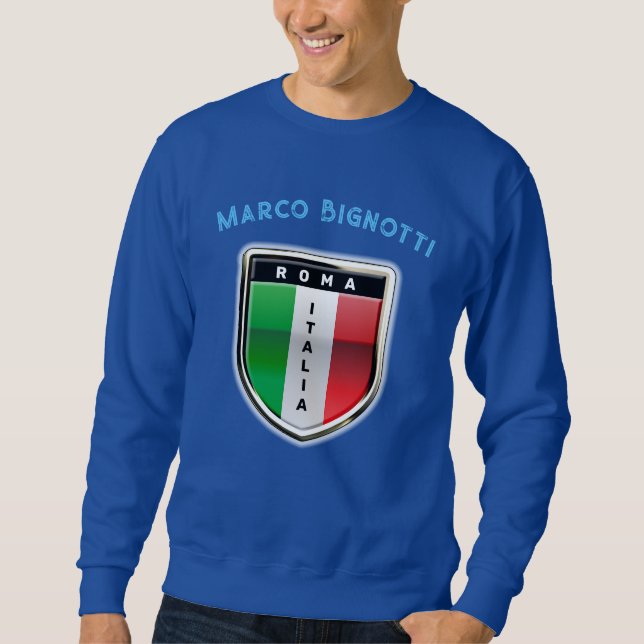 The Italian Flag - La Bandiera d'Italia Sweatshirt (Front)