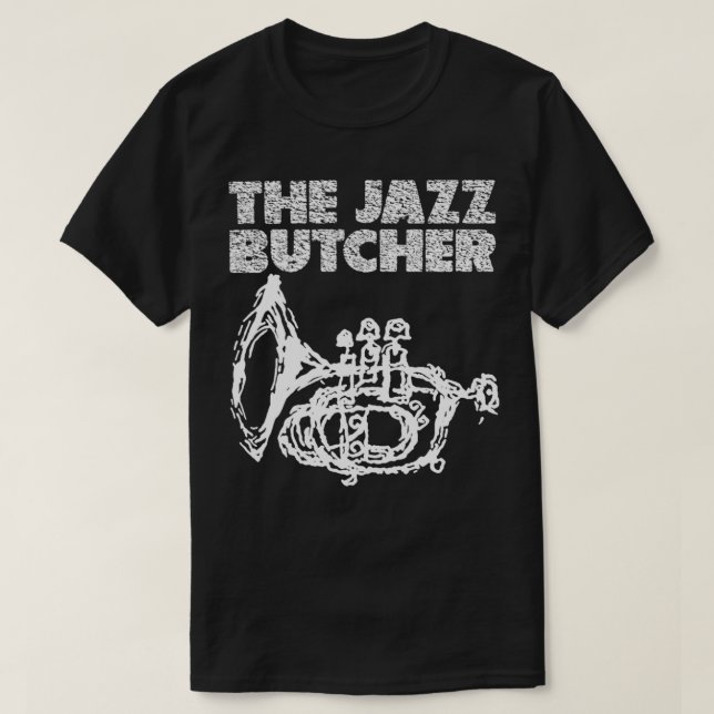 the Jazz Butcher t T-Shirt (Design Front)