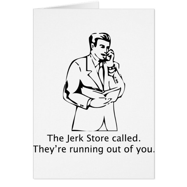 The Jerk Store Called (Front)