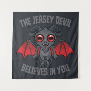 The Jersey Devil Believes In You Tapestry