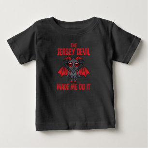 The Jersey Devil Made Me Do It Baby T-Shirt