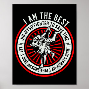 the Jiu Jitsu Fighter - Funny Brazilian Jiu Jitsu Poster