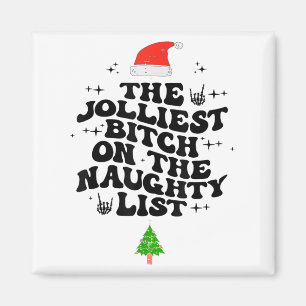 The Jolliest On The Naughty List Funny Christmas  Magnet