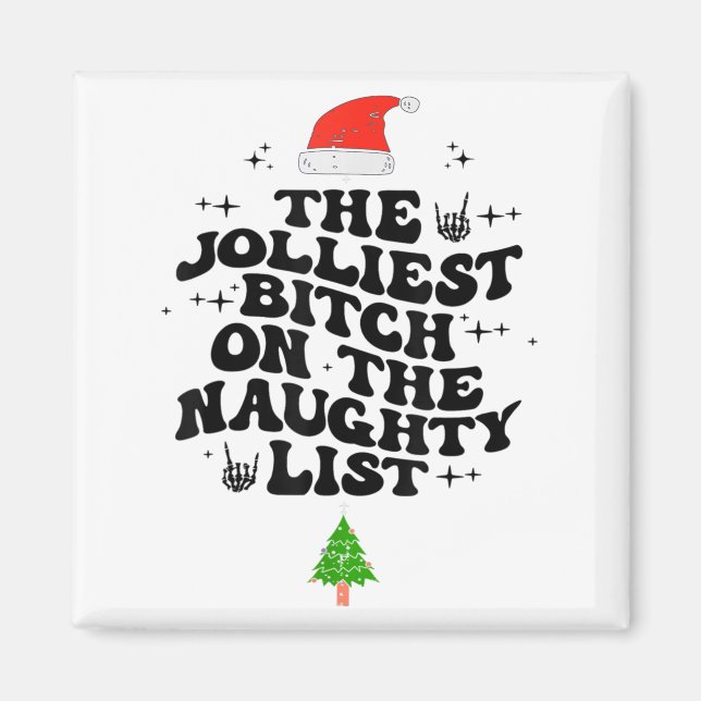The Jolliest On The Naughty List Funny Christmas  Magnet (Front)