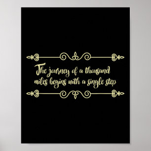 The Journey Begins With A Single Step Philosophy Q Poster